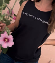 Load image into Gallery viewer, Honey your soul is golden tank