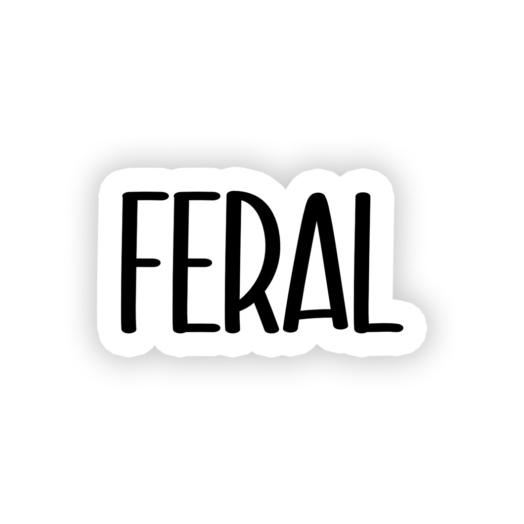 Feral Vinyl Sticker